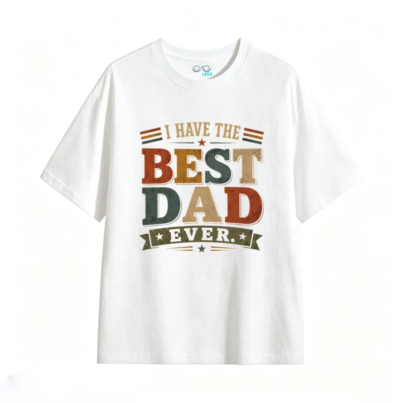I Have The Best Dad Ever Vintage Graphic T-Shirt