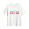 IT TAKES A BRAVE MAN TO ADMIT WHEN HIS WIFE IS WRONG Funny Marriage Humor Quote T-Shirt