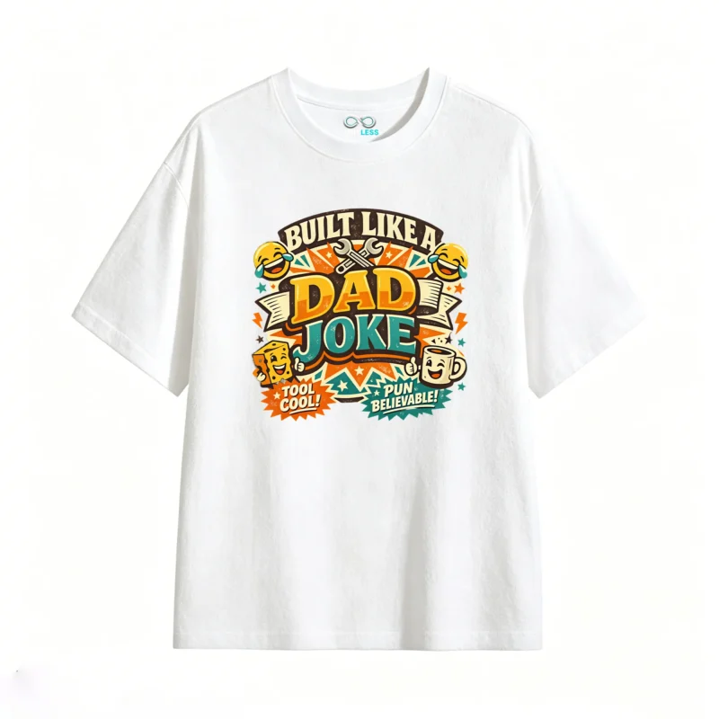 Built Like A Dad Joke T-Shirt