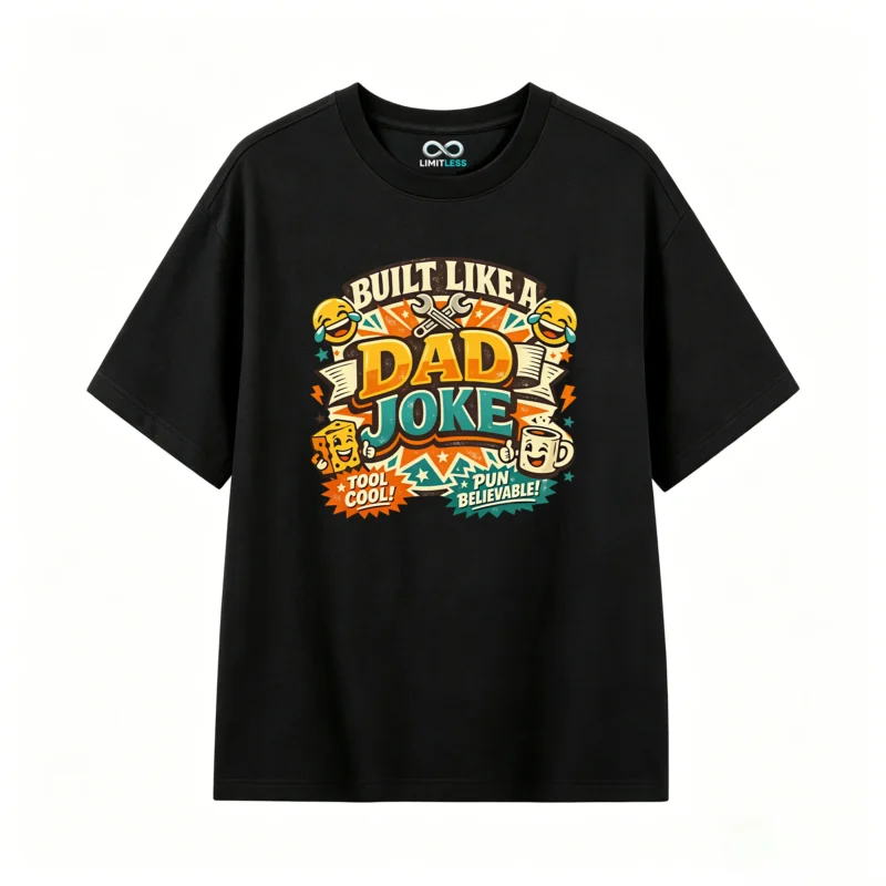 Built Like A Dad Joke T-Shirt
