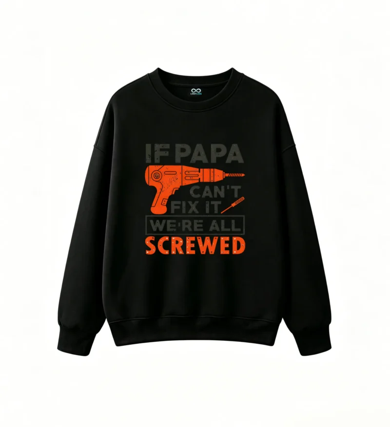 黑卫正 If Papa Can't Fix It We're All Screwed Funny DIY Home Repair Tool Pun Graphic Hoodie