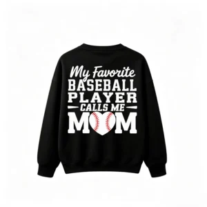 主图_1 My Favorite Baseball Player Calls Me Mom Crew Neck Sweatshirt