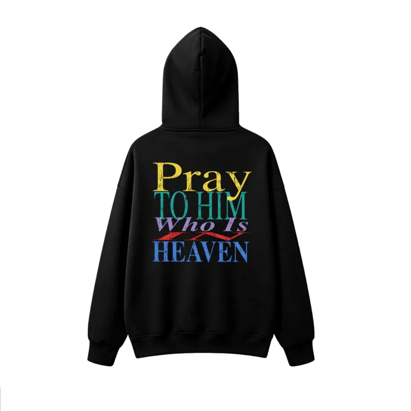 Buzo capucha estampado frase Pray To Him religiosa