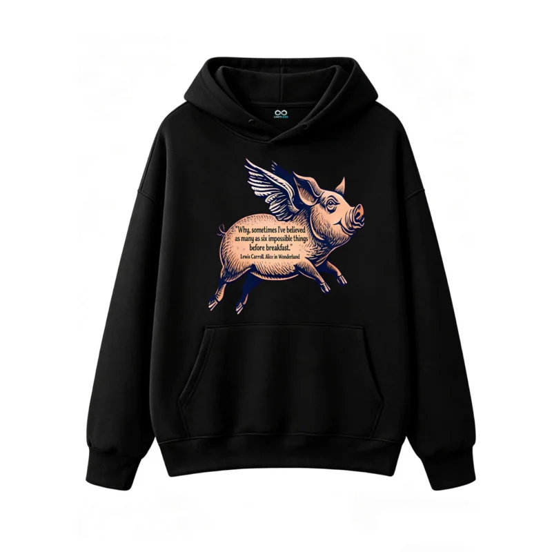 主图_1 Flying Pig Alice In Wonderland Quote Hoodie