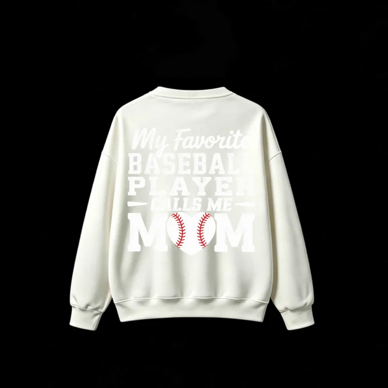 主图_2 My Favorite Baseball Player Calls Me Mom Crew Neck Sweatshirt