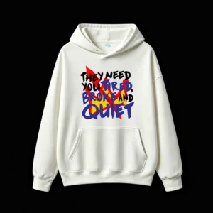 Buzo capucha, diseño Tired Broke Quiet