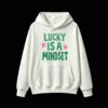 Buzo capucha, estampa Lucky Is A Mindset