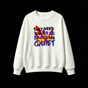 Buzo cuello redondo, estampa Tired Broke Quiet minimalista