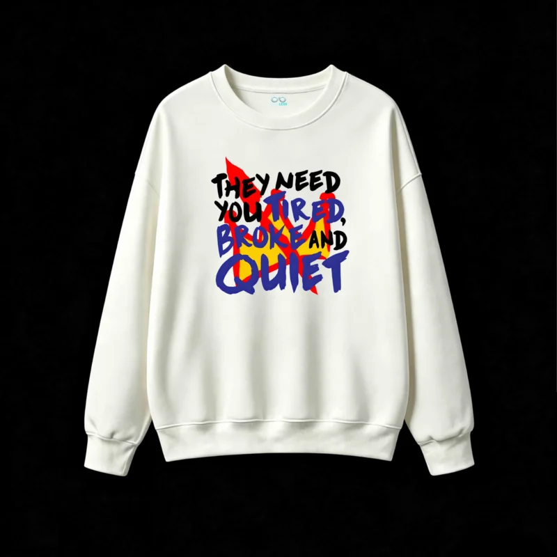 Buzo cuello redondo, estampa Tired Broke Quiet minimalista