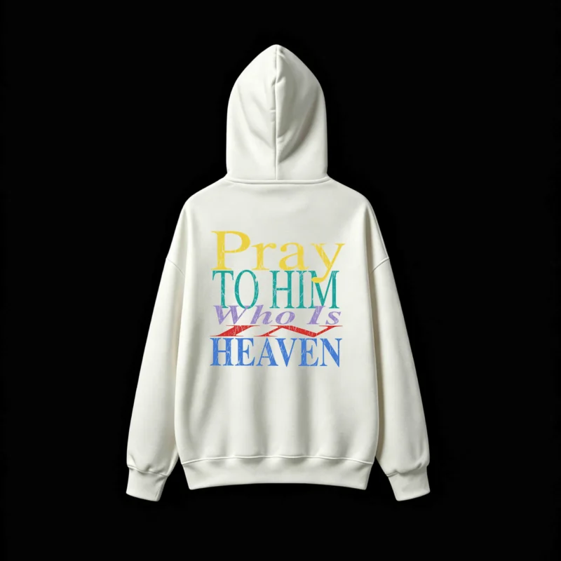 Buzo capucha estampado frase Pray To Him religiosa