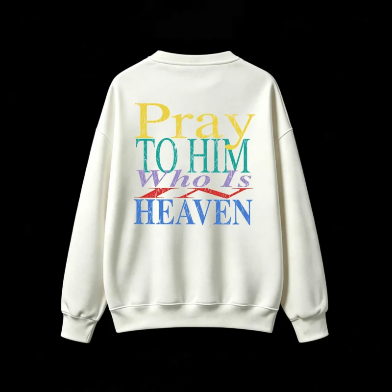 主图_2 Buzo cuello redondo, estampa frase Pray To Him retro