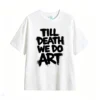 白t Till Death We Do Art Back Print T-Shirt