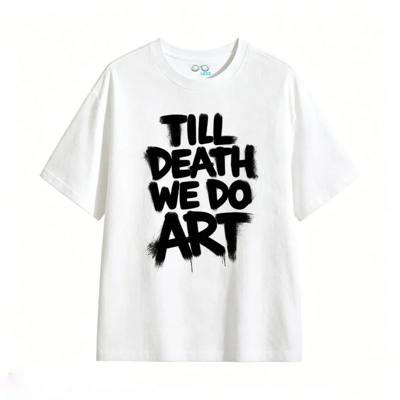 白t Till Death We Do Art Back Print T-Shirt