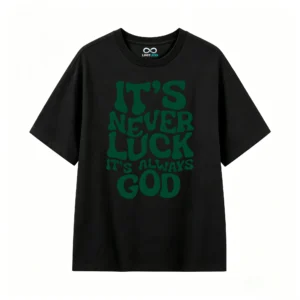 黑t It's Never Luck It's Always God Back Print T-Shirt