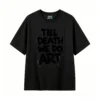 黑t Till Death We Do Art Back Print T-Shirt