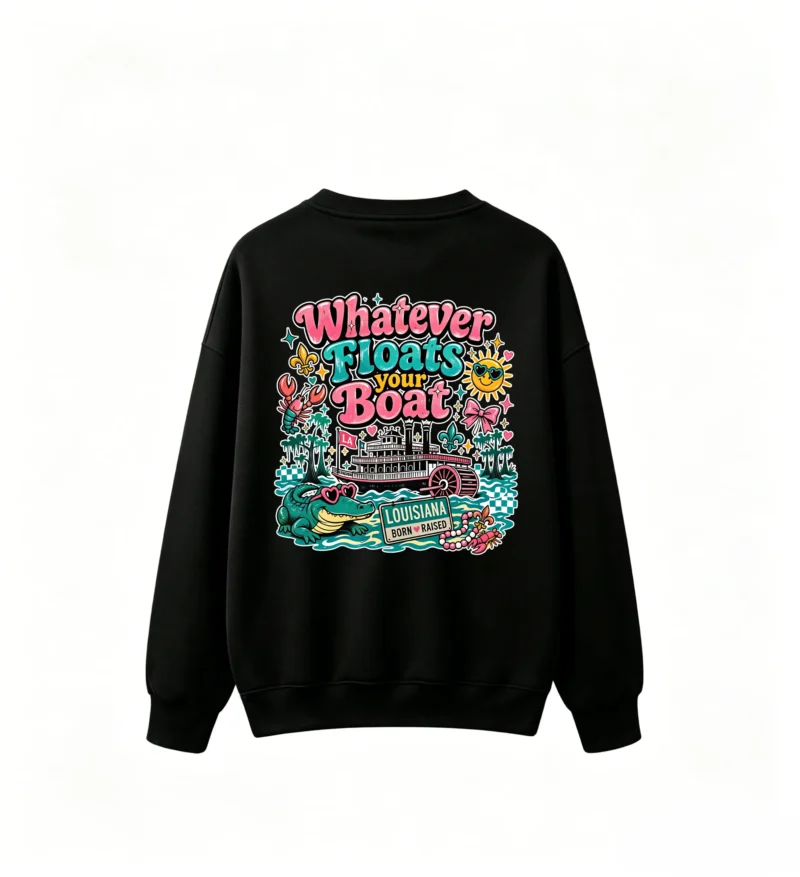 黑卫 Louisiana Born Raised Whatever Floats Your Boat Alligator Sun Paddlewheel Riverboat Fleur De Lis Mardi Gras Beads Crawfish Graphic Back Print Crew Neck Sweatshirt